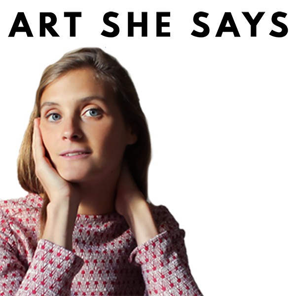 Art she says - Juillet 2019